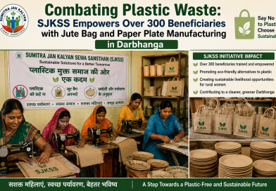 Combating Plastic Waste: SJKSS Empowers Over 300 Beneficiaries with Jute Bag and Paper Plate Manufacturing in Darbhanga Combating Plastic Waste: SJKSS Empowers Over 300 Beneficiaries with Jute Bag and Paper Plate Manufacturing in Darbhanga